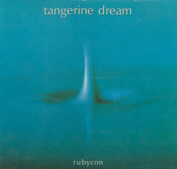 Tangerine Dream – Rubycon