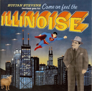 Sufjan Stevens – Sufjan Stevens Invites You To: Come On Feel The Illinoise