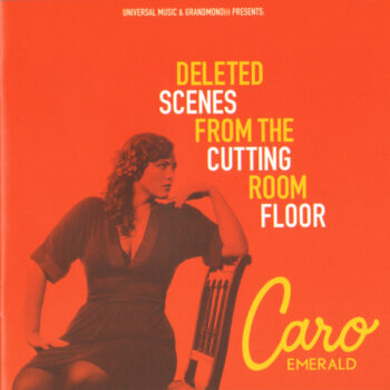 Caro Emerald – Deleted Scenes From The Cutting Room Floor